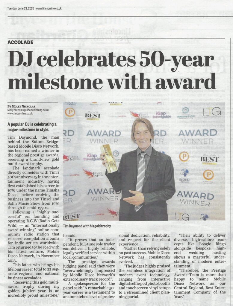 Newspaper clipping from the Lincolnshire Free Press via LincsOnline featuring Mobile Disco Network. The headline reads DJ celebrates 50-year milestone with award. It showcases Tim Daymond holding his gold Prestige Awards trophy.